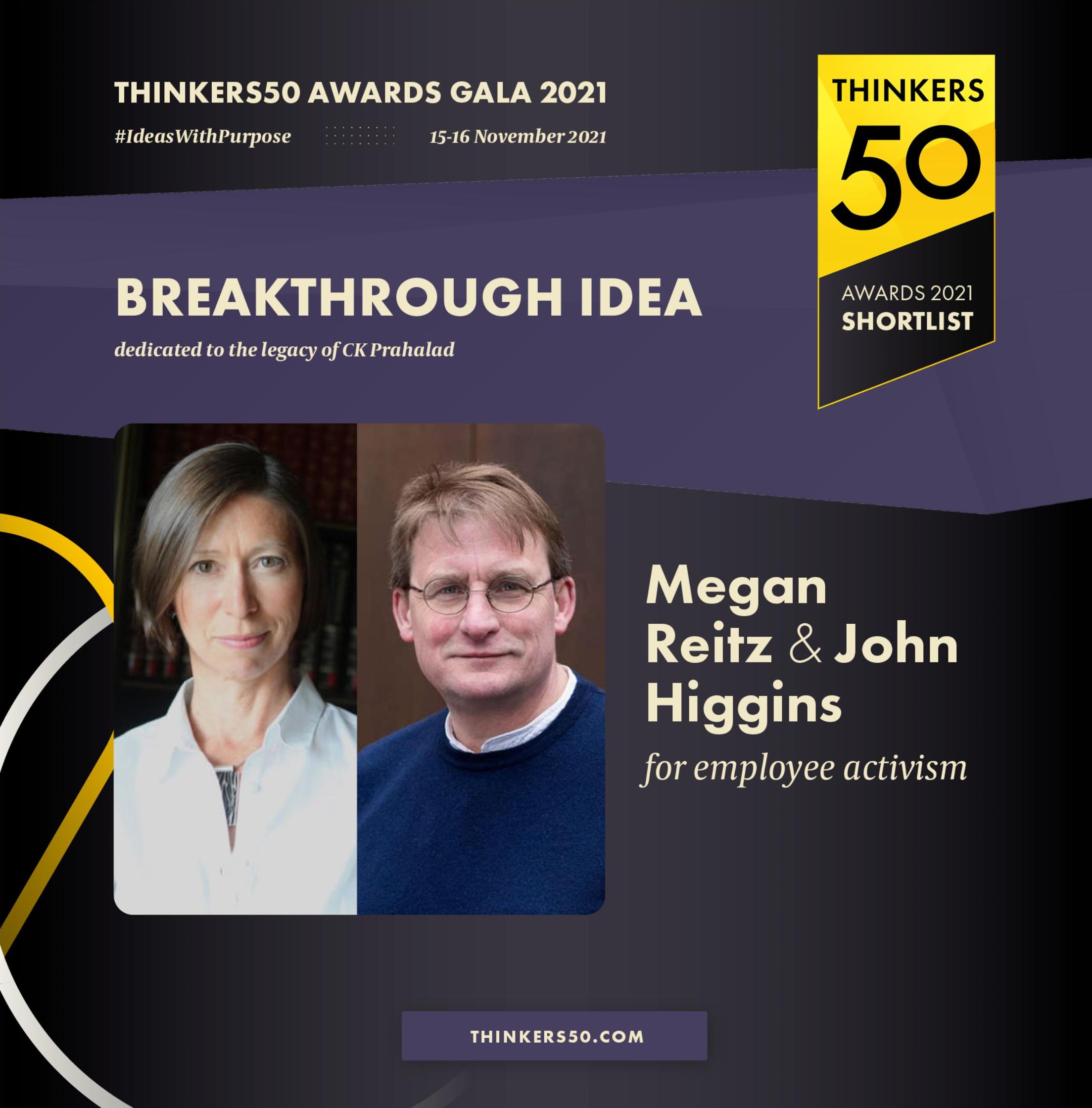 John Higgins and Megan Reitz shortlisted for the Thinkers 50 breakthrough idea award.