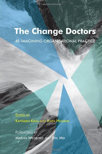 cover of the book 'The Change Doctors, re-imagining organisational practice'